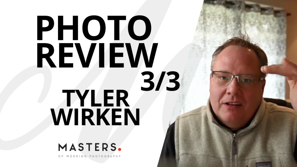 Photo review 3/3 – Tyler Wirken